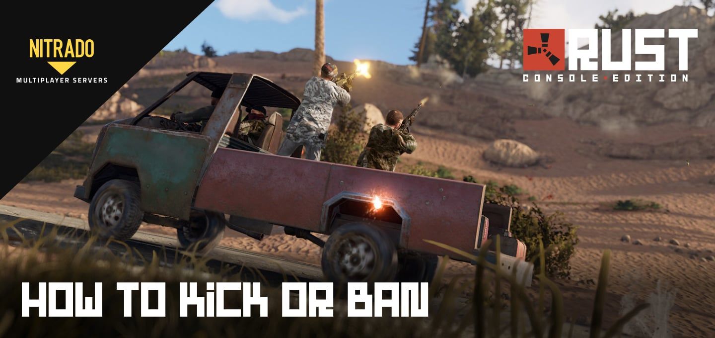 How to Ban / Kick Players on Rust Console Edition Servers