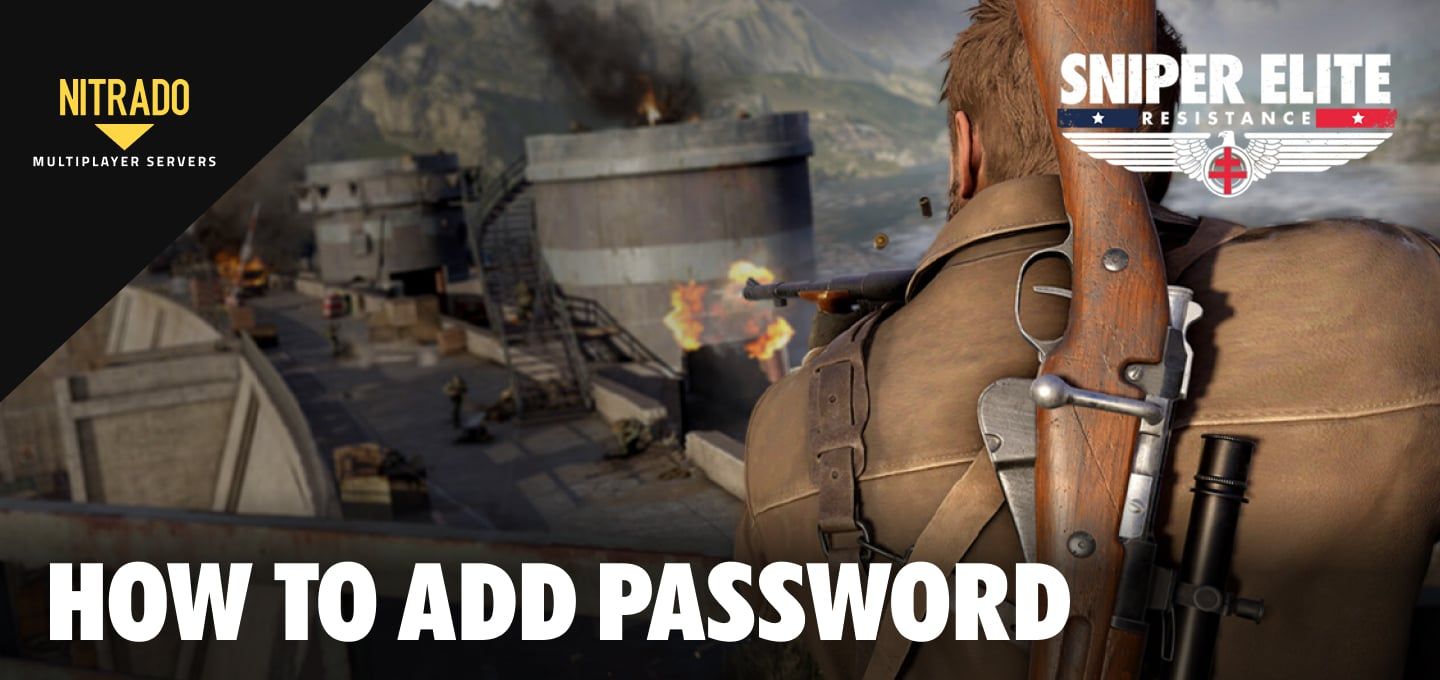 How to Set a Password on Your Sniper Elite: Resistance Server