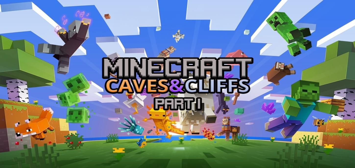 Minecraft: Caves and Cliffs Update - Part 1