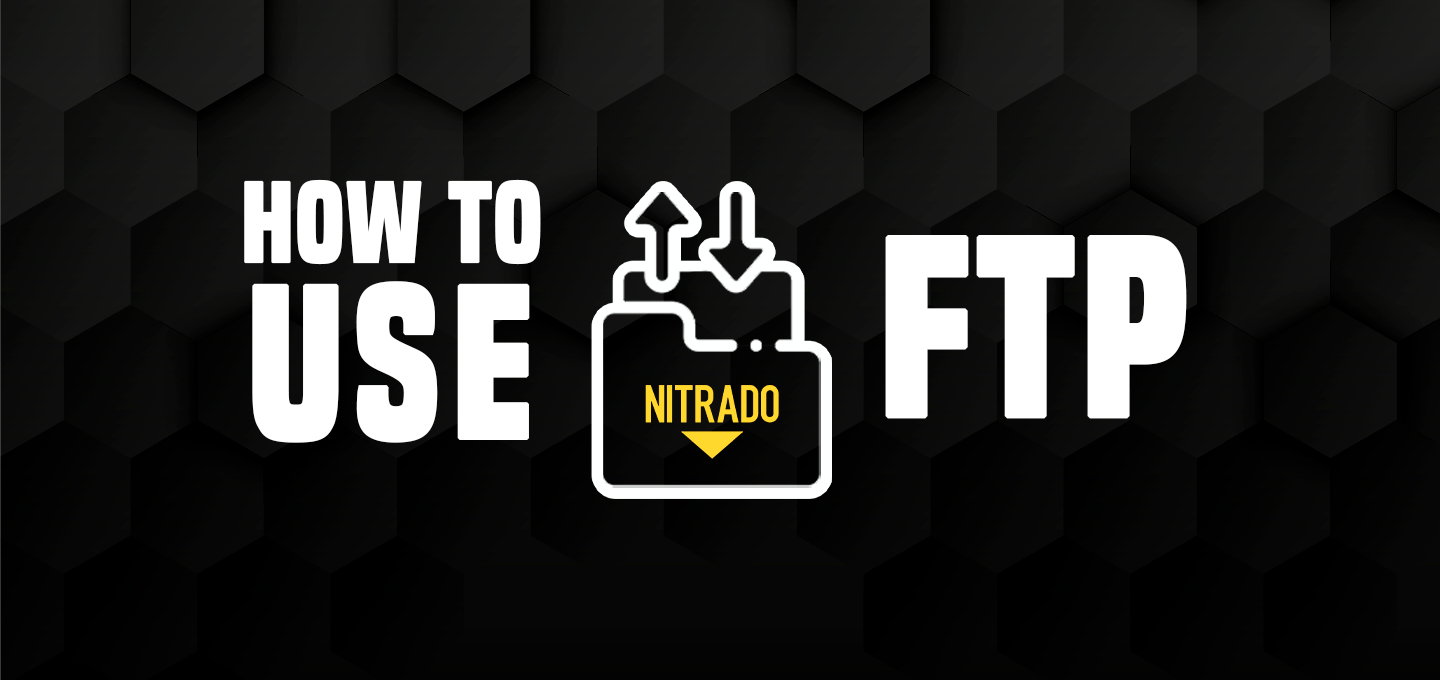 Nitrado FTP - How to Use Your Server FTP | NITRADO