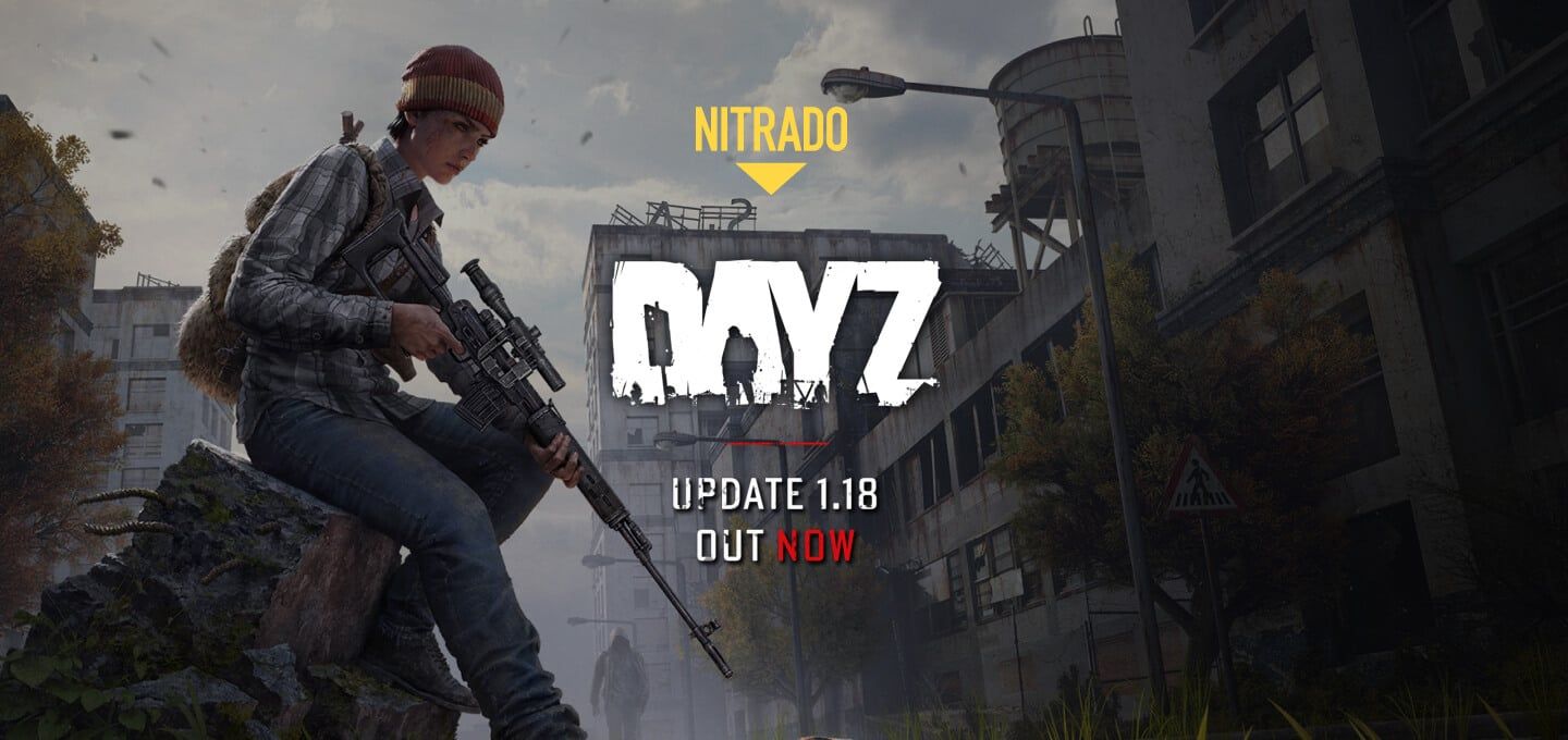 DayZ 1.18 Arrives with Guns Blazing! - New Update Available