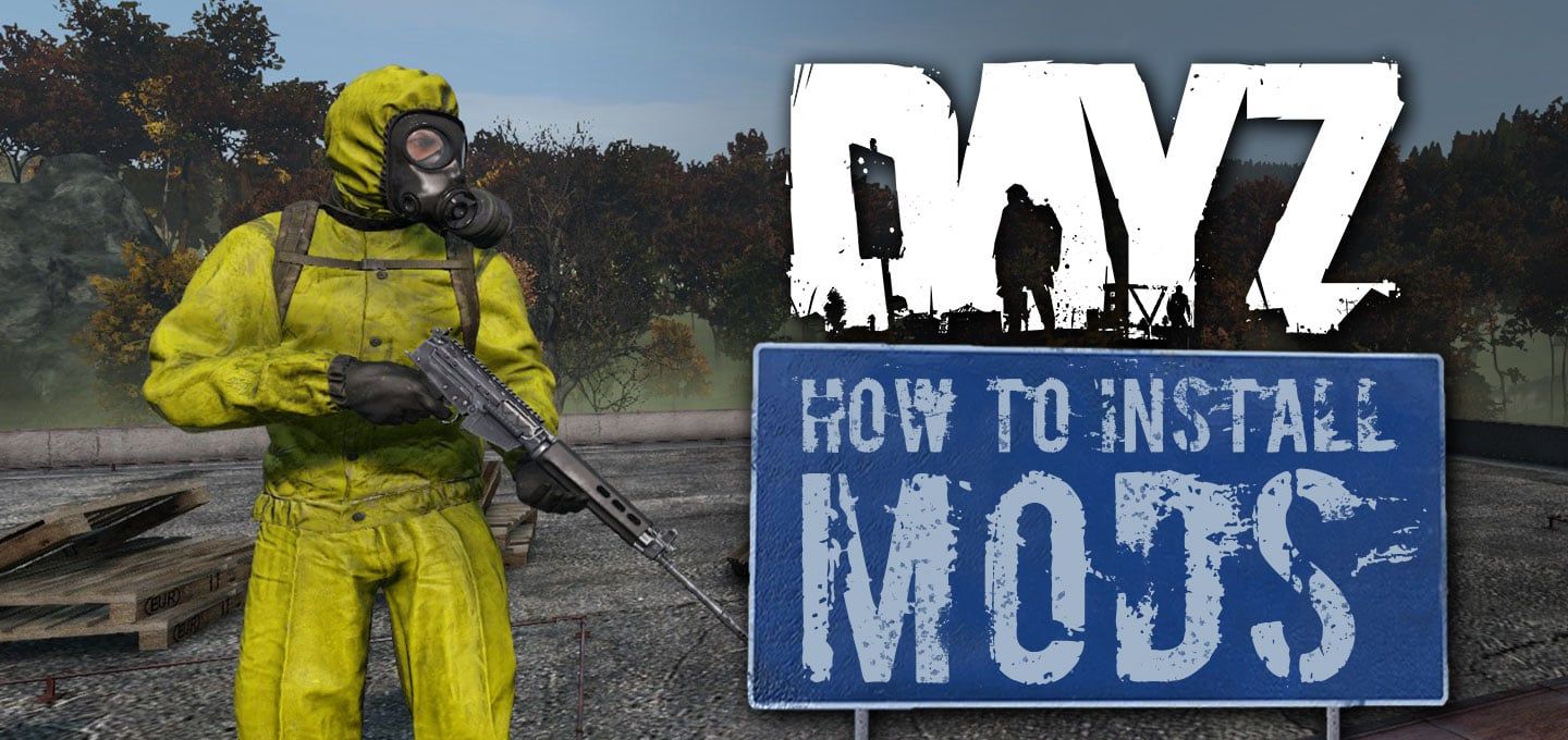 Installing Mods On Your DayZ Server Complete Guide NITRADO