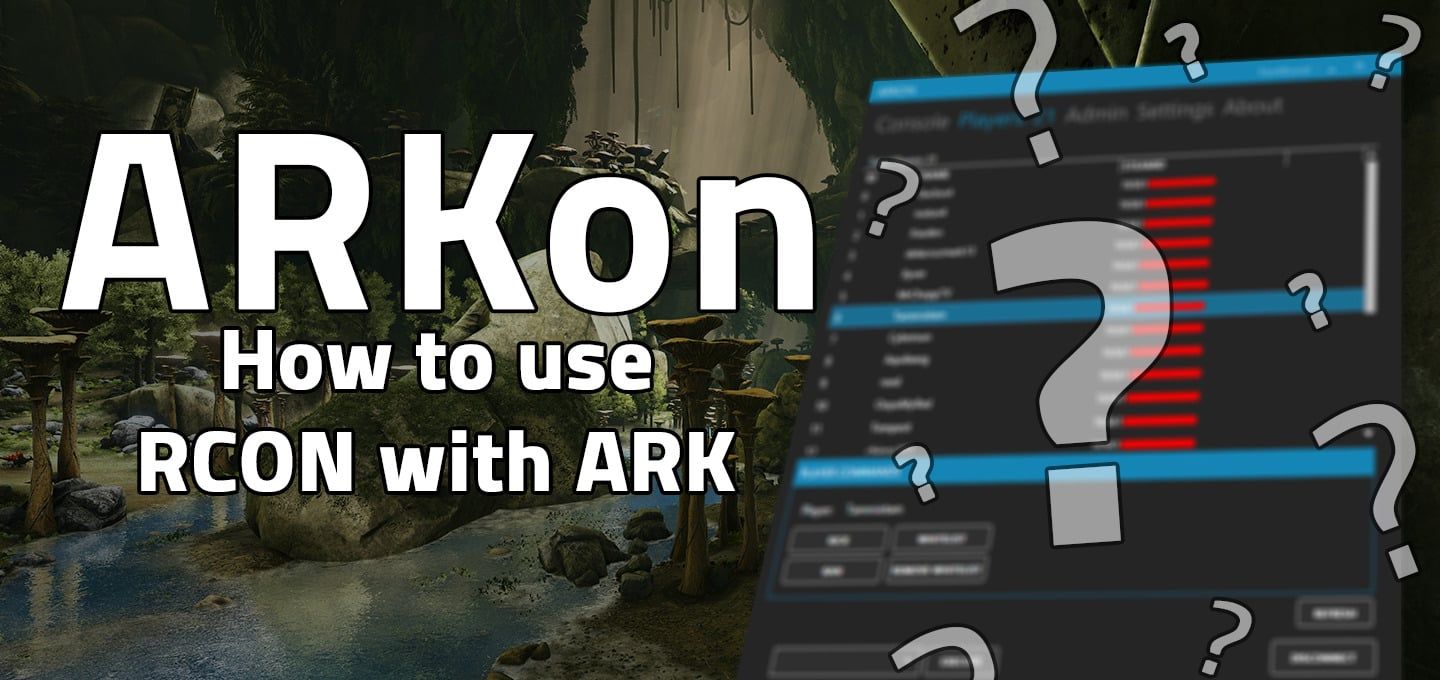 How to Use RCON with ARK - ARKon Tool | NITRADO