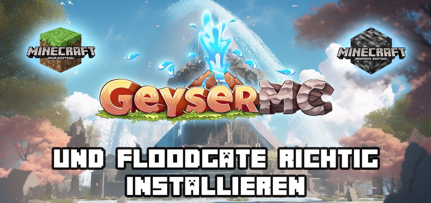 GeyserMC und Floodgate installieren