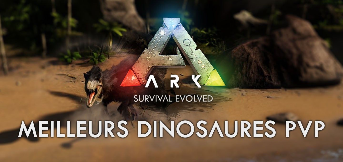 Libération des 5 Meilleurs Dinosaures PvP dans ARK