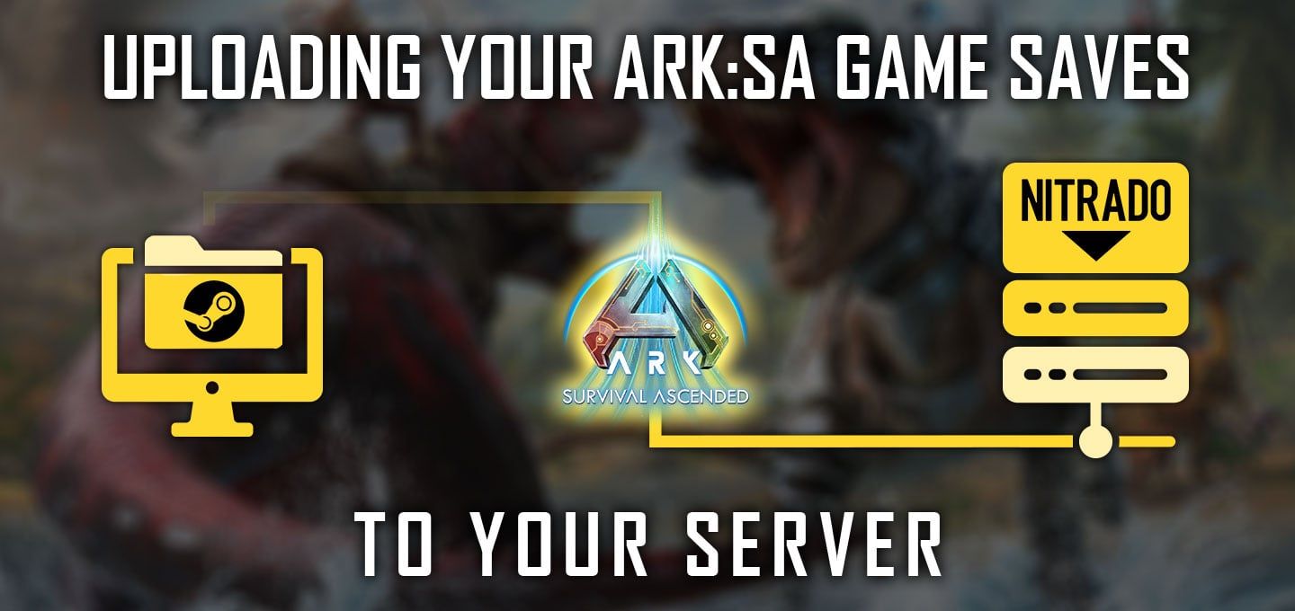How to Upload ARK: Survival Ascended Saves to Your Server (Steam PC)