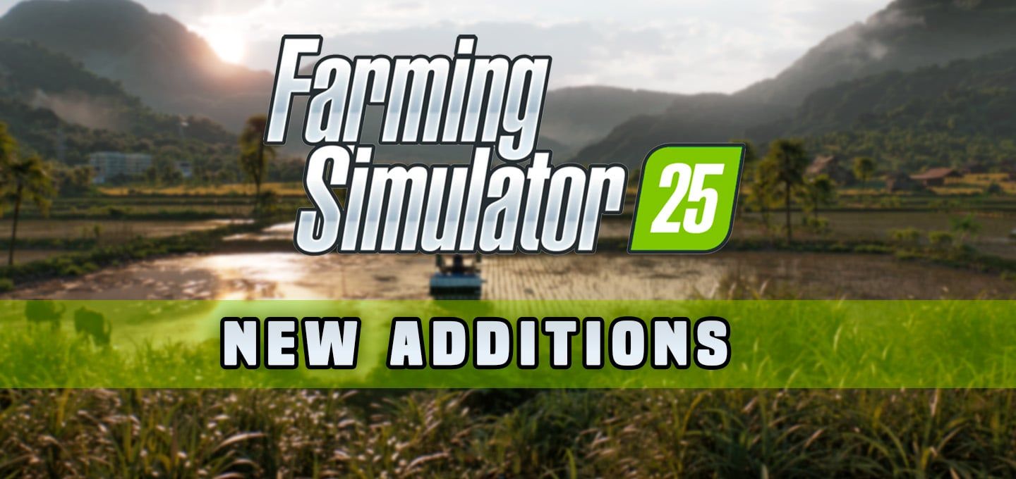 ファーミングシミュレーター25のエキサイティングな新機能をご覧ください。