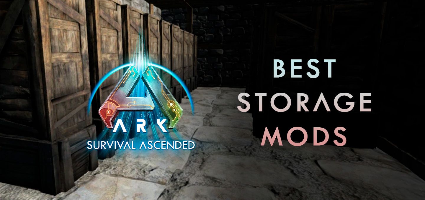 The Best Storage Mods for ARK: Survival Ascended | NITRADO