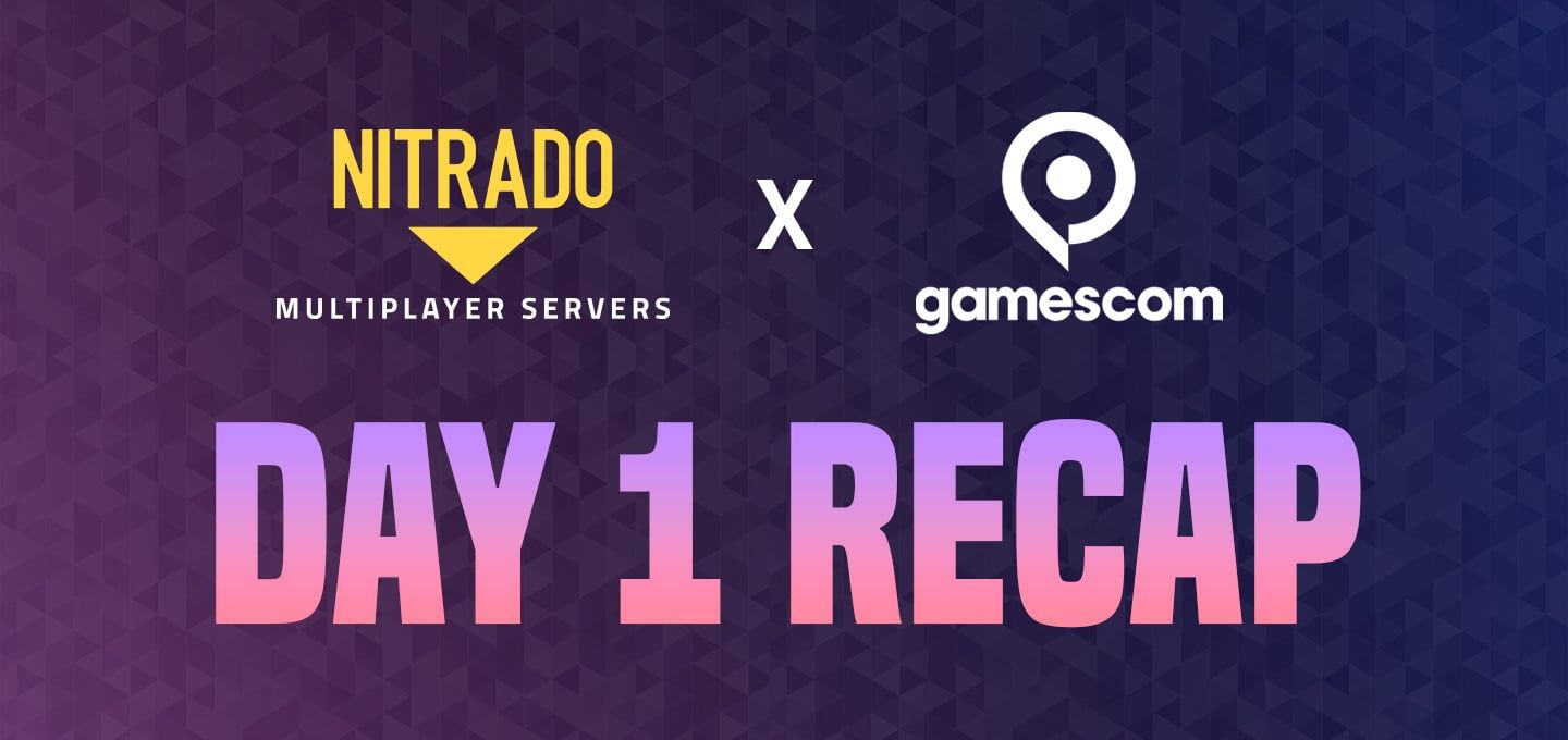 Nitrado gamescom 2024 Recap – Day 1