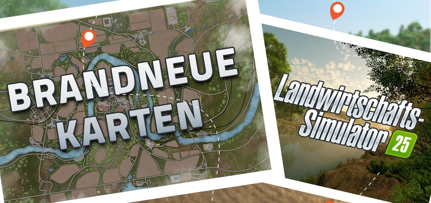Landwirtschafts-Simulator 25 – Brandneue Karten