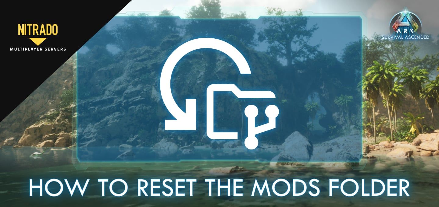 ARK: Survival Ascended – Reset Server Mods