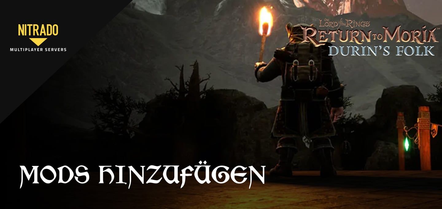 Mods zu einem LOTR: Return to Moria Server hinzufügen